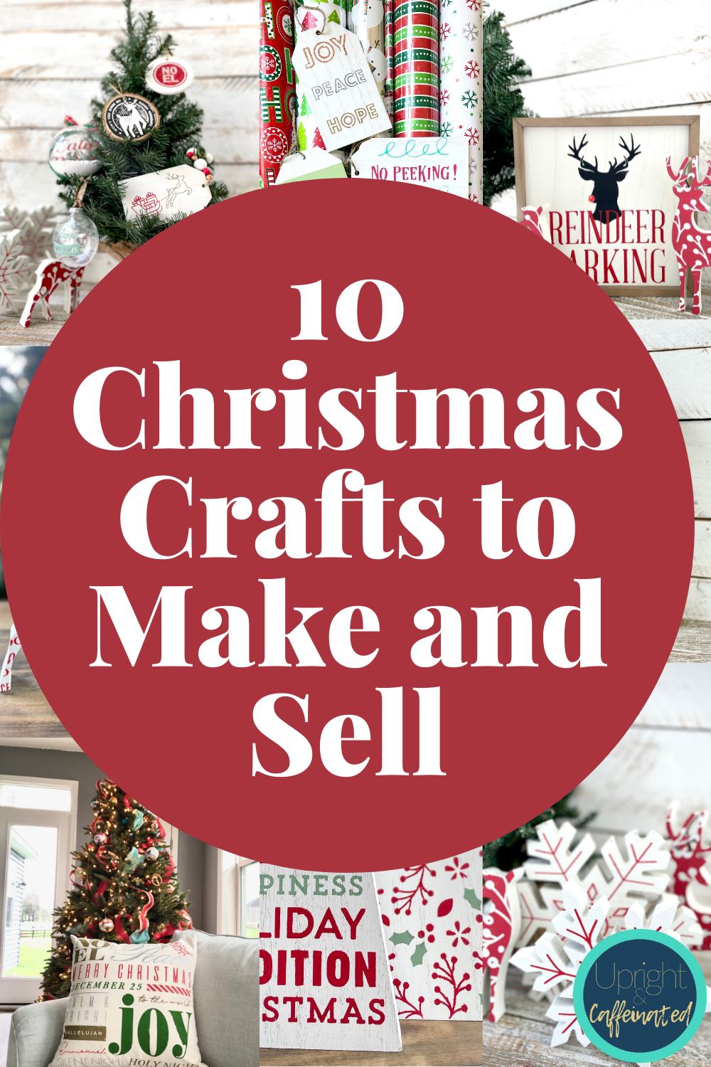 10 Christmas Crafts to Make and Sell - Upright and Caffeinated